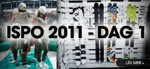 ISPO 2011 - Dag 1