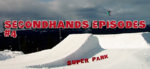 Secondhands Episodes #4