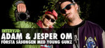 Första säsongen med Young Gunz