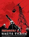 White Trash premiär i Stockholm