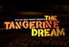 Trailer: The Tangerine Dream