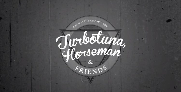 Turbotuna, Horseman & Friends