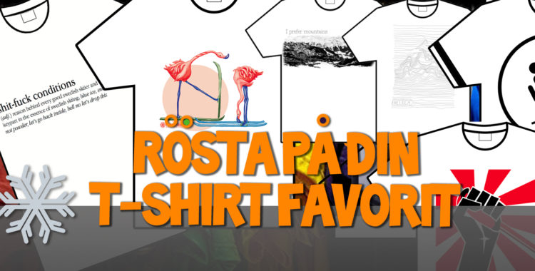 Nu är det dags att rösta fram vinnaren i T-shirttävlingen