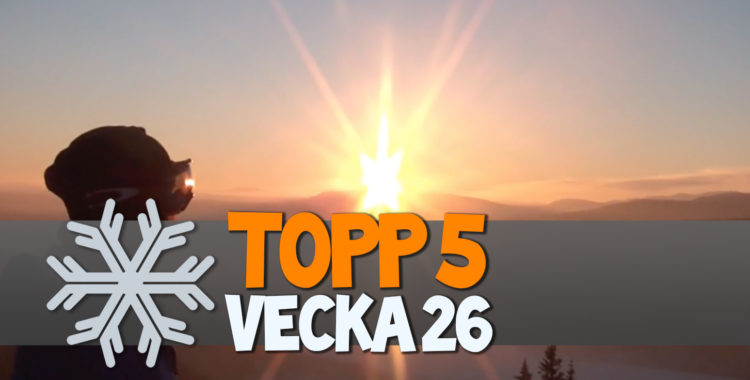 Topp5: Vecka26