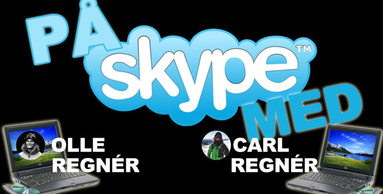 Olle och Carl Regner på Skype