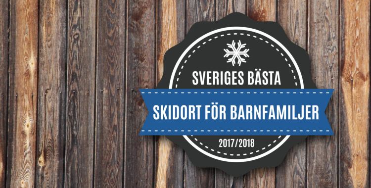 Här är bästa skidorterna i Sverige för barnfamiljer enligt våra läsare. 