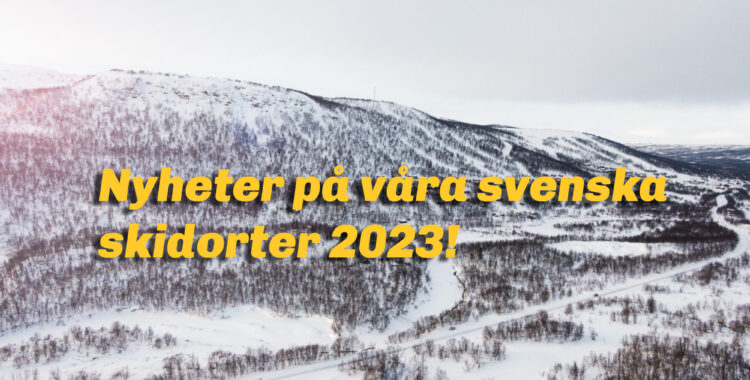 Nyheter inför säsongen 2022/2023.