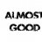 AlmostGood