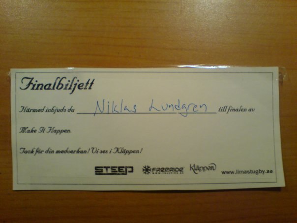 Final biljeten från make it happen från skell:D . Åkare: Nikla$ Lundgren.