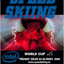 Poster till Intel World Cup i Speedskiing 2009. Foto: Torgny tidstrand. &Aring;kare: Sanna Tidstrand.