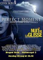 Nuit de la Glisse Perfect Moment - The Adventure Continues