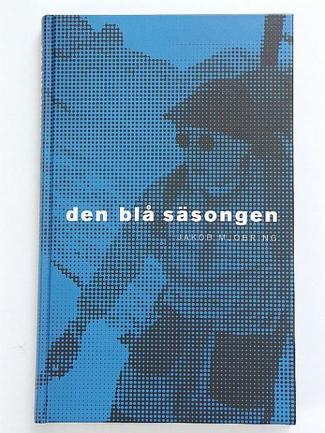  Den blå säsongen av Jakob Mjöbring