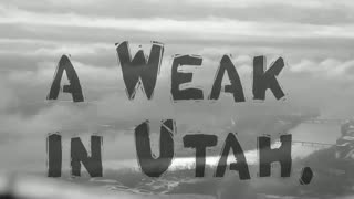 The Weak (6) Utah by Ian Compton