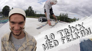 10 Trixx med Felkan