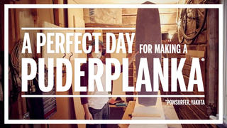 A Perfect Day - For making a puderplanka