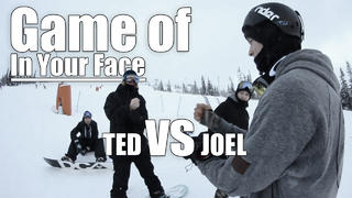 Game of In Your Face - Ted vs Joel