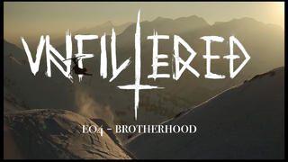 Unfiltered Skiing E04 - Brotherhood