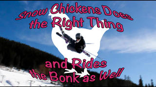 Jerry Öijer - Snow Chickens Does the Right Thing and Rides the Bonk as Well