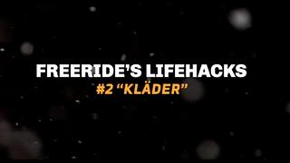 Freeride's Life Hacks # 2 "Kläder"