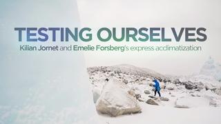 Testing Ourselves by Kilian Jornet and Emelie Forsberg