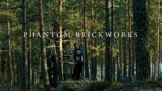 Phantom Brickworks - A portrait starring Hugo Burvall