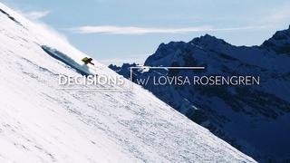 Decisions W/ Lovisa Rosengren