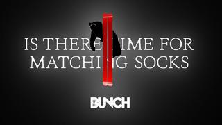 The Bunch - Is There Time For Matching Socks