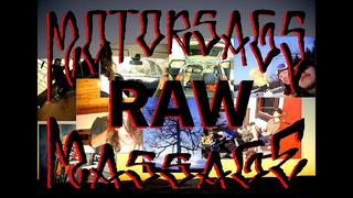 MOTORSÅGS MASSAGE (street) RAW files.