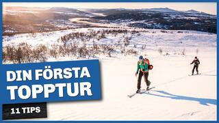 Din första topptur: 11 tips
