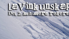 Lavinkunskap: Minimera riskerna