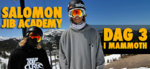 Salomon Jib Academy: Dag 3