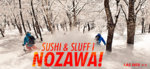 Sushi och sluff i Nozawa!