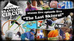 LINE Traveling Circus 5.5 – The Last Skiurai