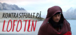 Kontrastfullt på Lofoten