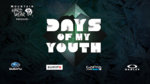 Trailer: Matchstick Productions – Days of My Youth