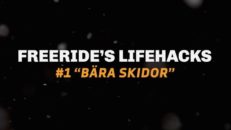 Freeride’s Life Hacks # 1