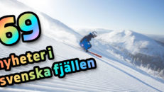 69 nyheter i våra svenska skidorter